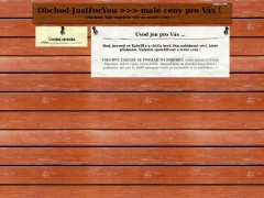 Obchod JustForYou >>> mal ceny pro Vs !