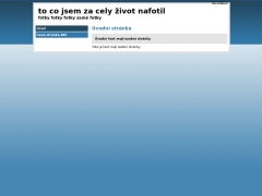 to co jsem za cely �ivot nafotil